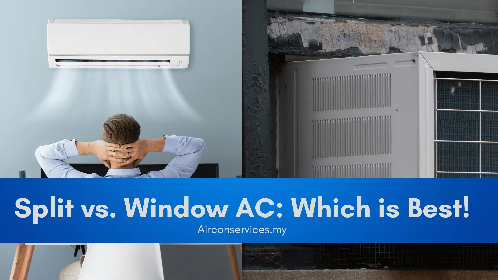 Split vs Window AC: Cost, Cooling & Installation Comparison